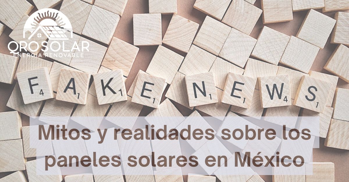 Comparativa gráfica entre mitos comunes y realidades sobre paneles solares en México
