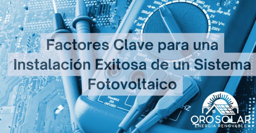 Factores clave para instalar un sistema fotovoltaico: orientación, inclinación, sombras y mantenimiento