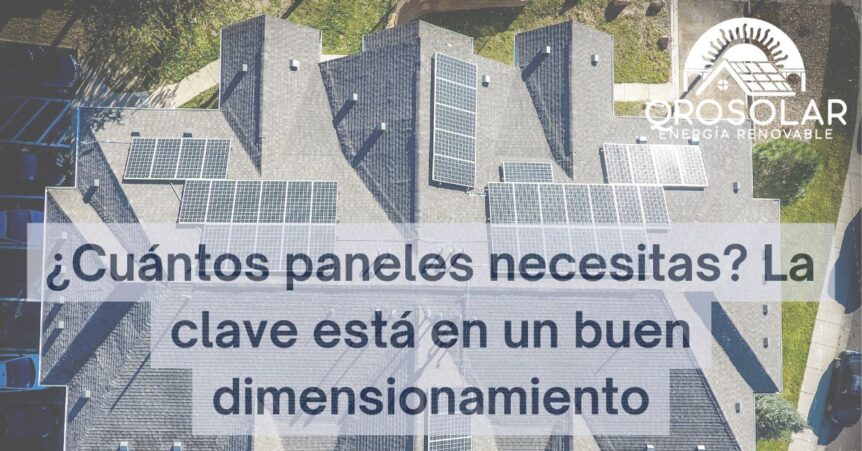Cantidad de paneles solares según consumo eléctrico y dimensionamiento correcto.